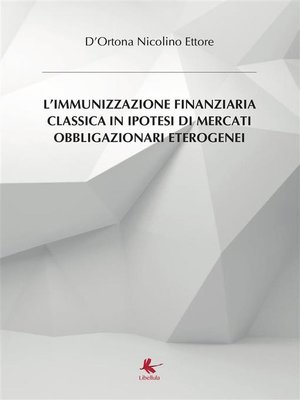 cover image of L'immunizzazione finanziaria classica in ipotesi di mercati obblicazionari segmentati